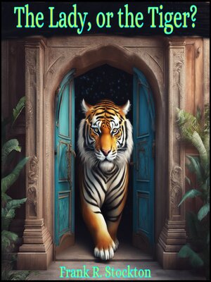 cover image of The Lady, or the Tiger? and Other Stories